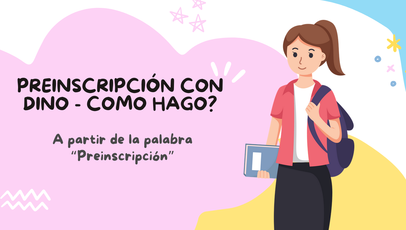 Presentación - Preinscripción con DINO