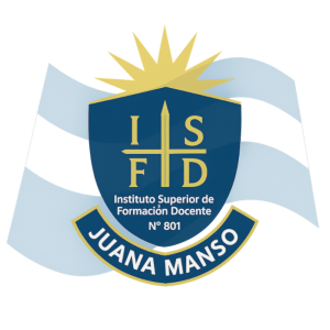 ◉ INSTITUTO SUPERIOR DE FORMACIÓN DOCENTE N° 801 "JUANA MANSO" |